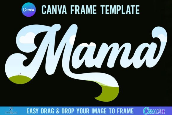 Mama Canva Template Frame Retro: A Designer's Shortcut