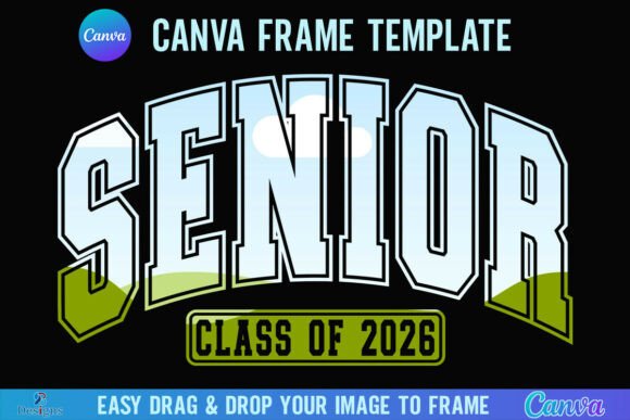 Senior Class of 2026 Canva Frame Varsity: A Modern Design Tool